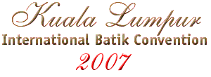 Kuala Lumpur International Batik Conference 2005